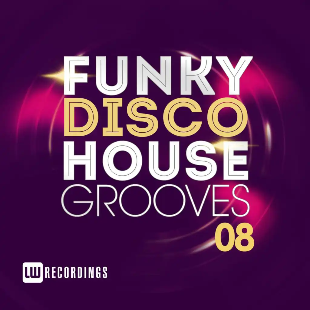 Funky Disco House Grooves, Vol. 08