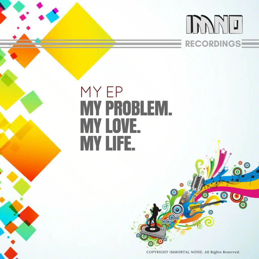 My Problem, My Love, My Life