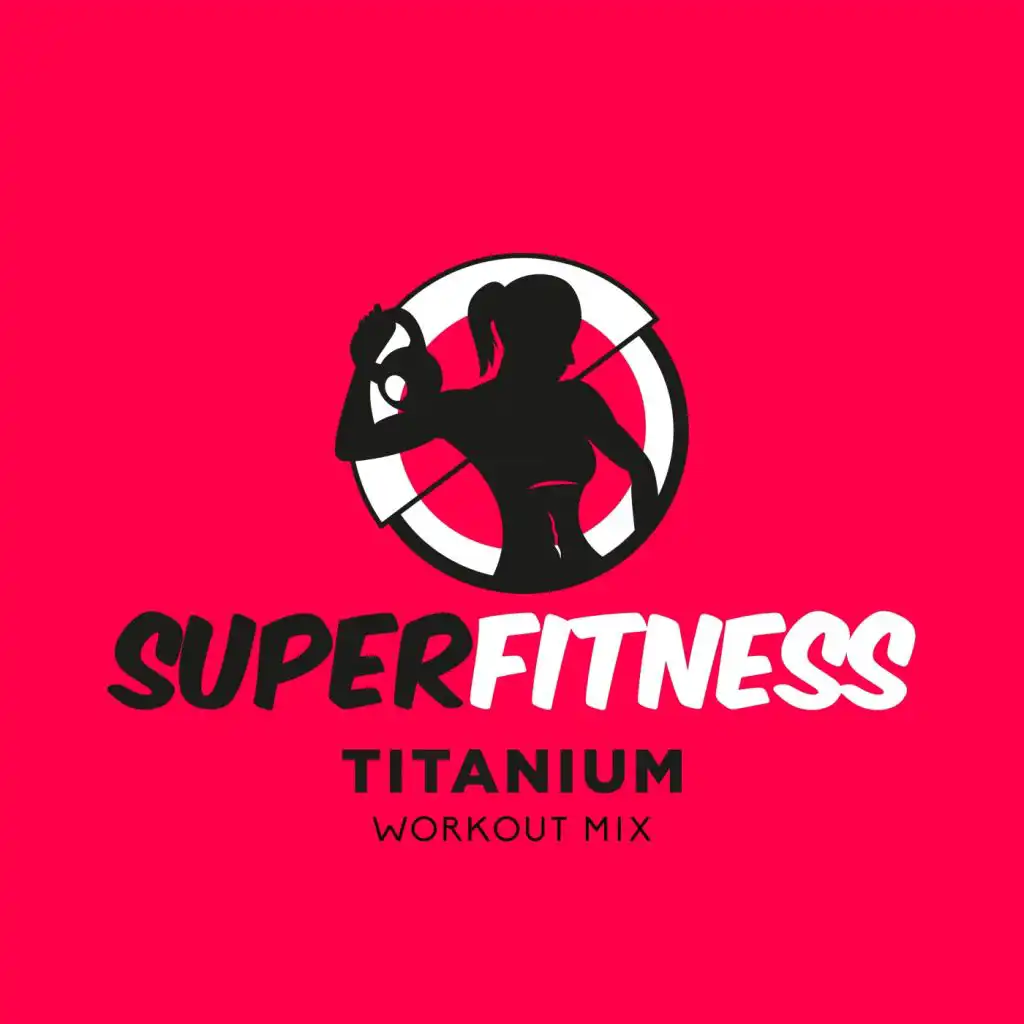 Titanium (Workout Mix 134 bpm)