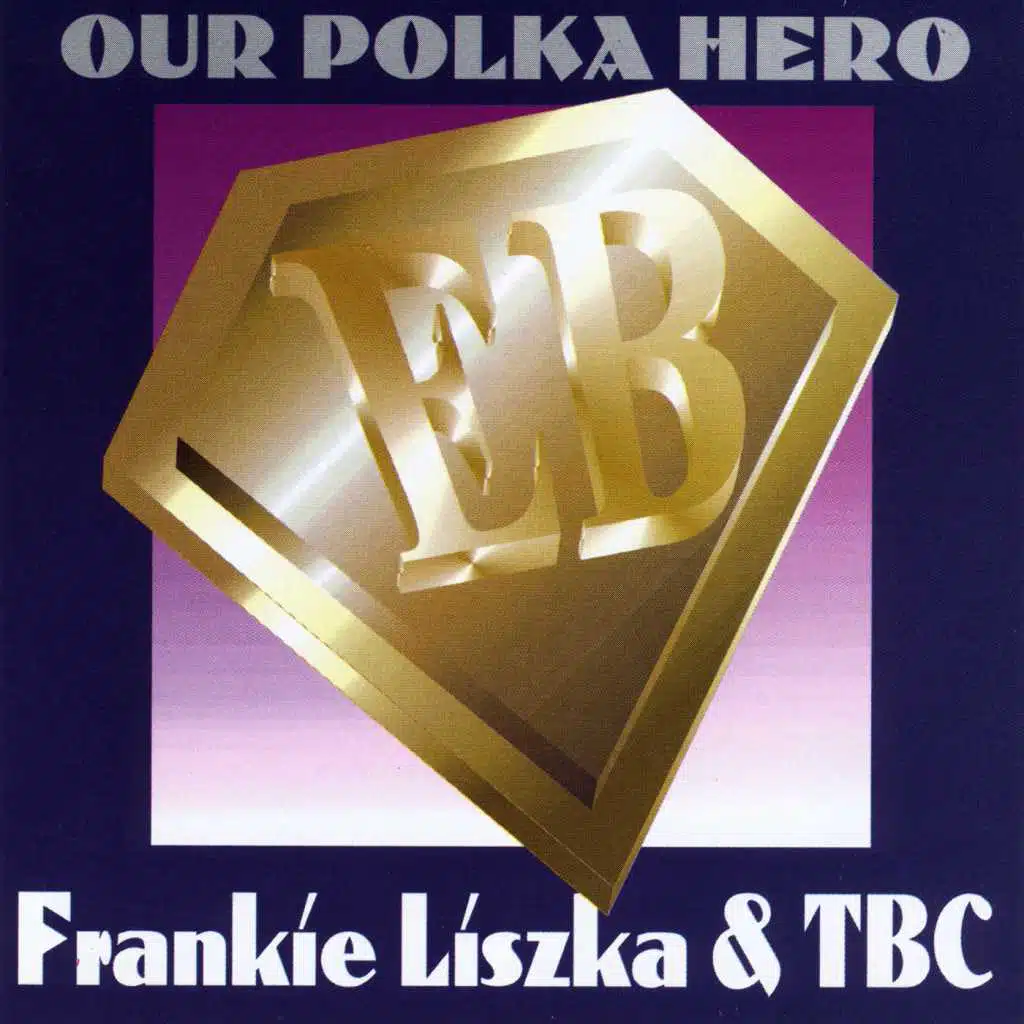Frankie Liszka & Tbc