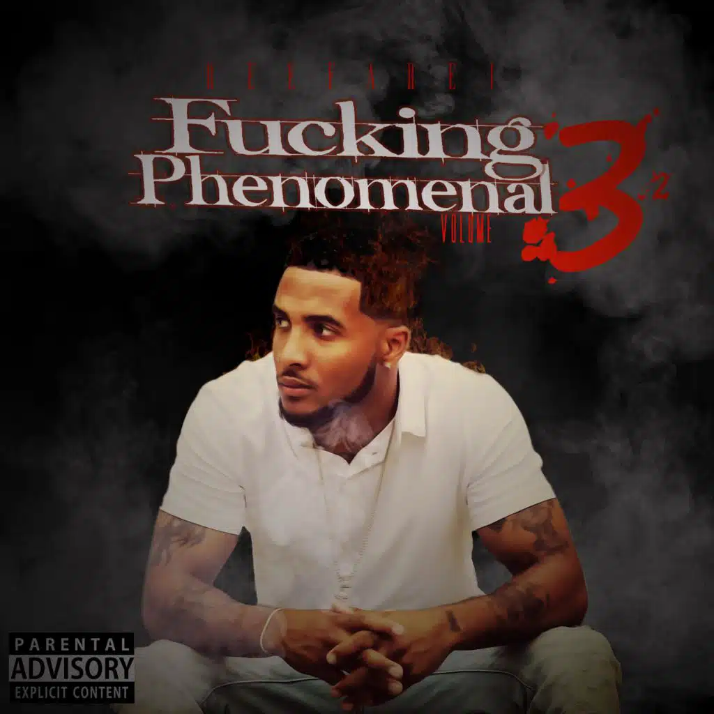 Fucking Phenominal, Vol. 3.2