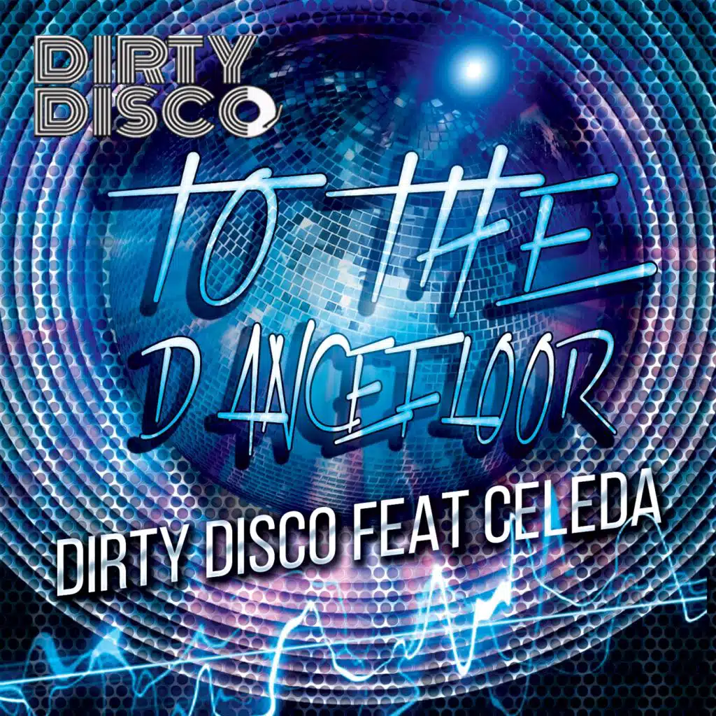 To The Dancefloor (Euphoric Remix) [feat. Celeda]