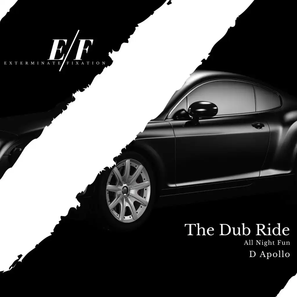 The Dub Ride (All Night Fun)