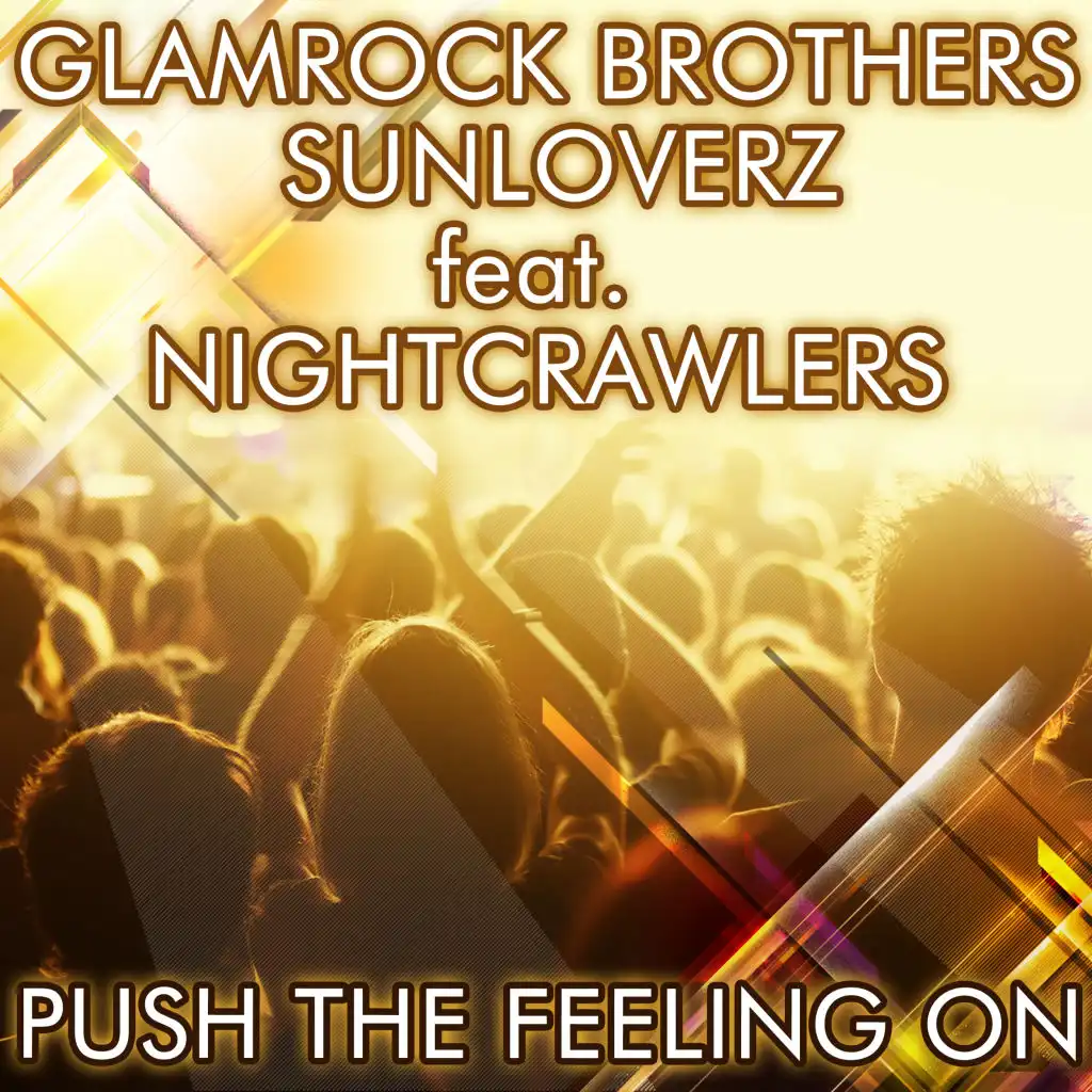 Push the Feeling On 2k12 (Glamrock Brothers Vocal Mix) [feat. Nightcrawlers]