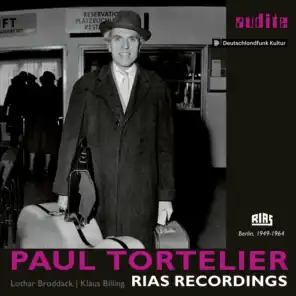 Paul Tortelier: RIAS Recordings (Cello Works by Beethoven, Mendelssohn, Brahms, Bach, Fauré, Paganini, Schumann, Casella, Kodály & Tortelier)