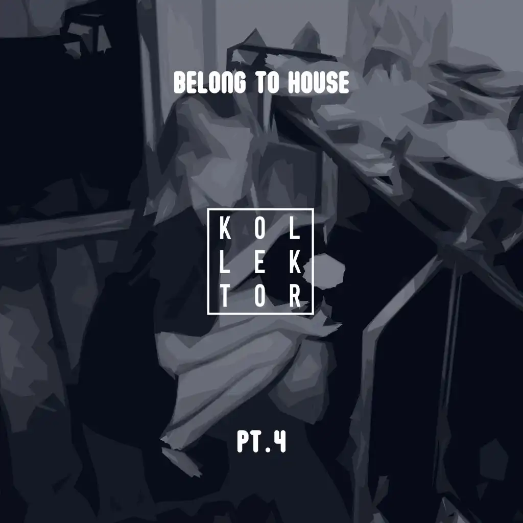 Belong to House, Pt. 4