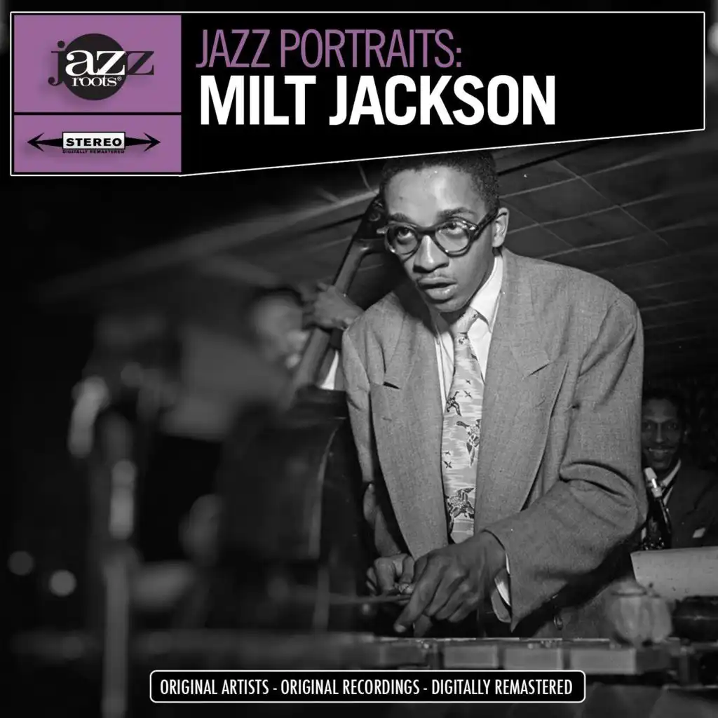 Jazz Portraits: Milt Jackson (Digitally Remastered)
