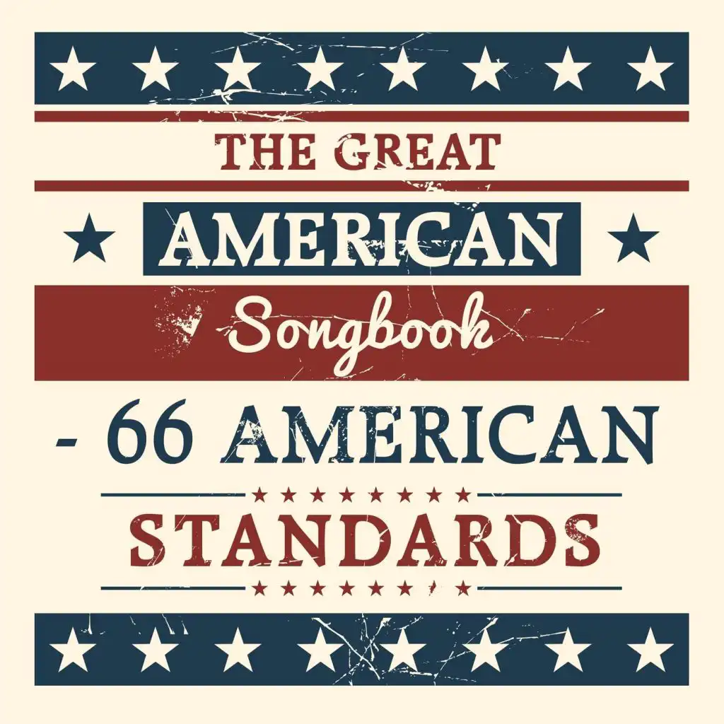 The Great American Songbook: 66 American Standards