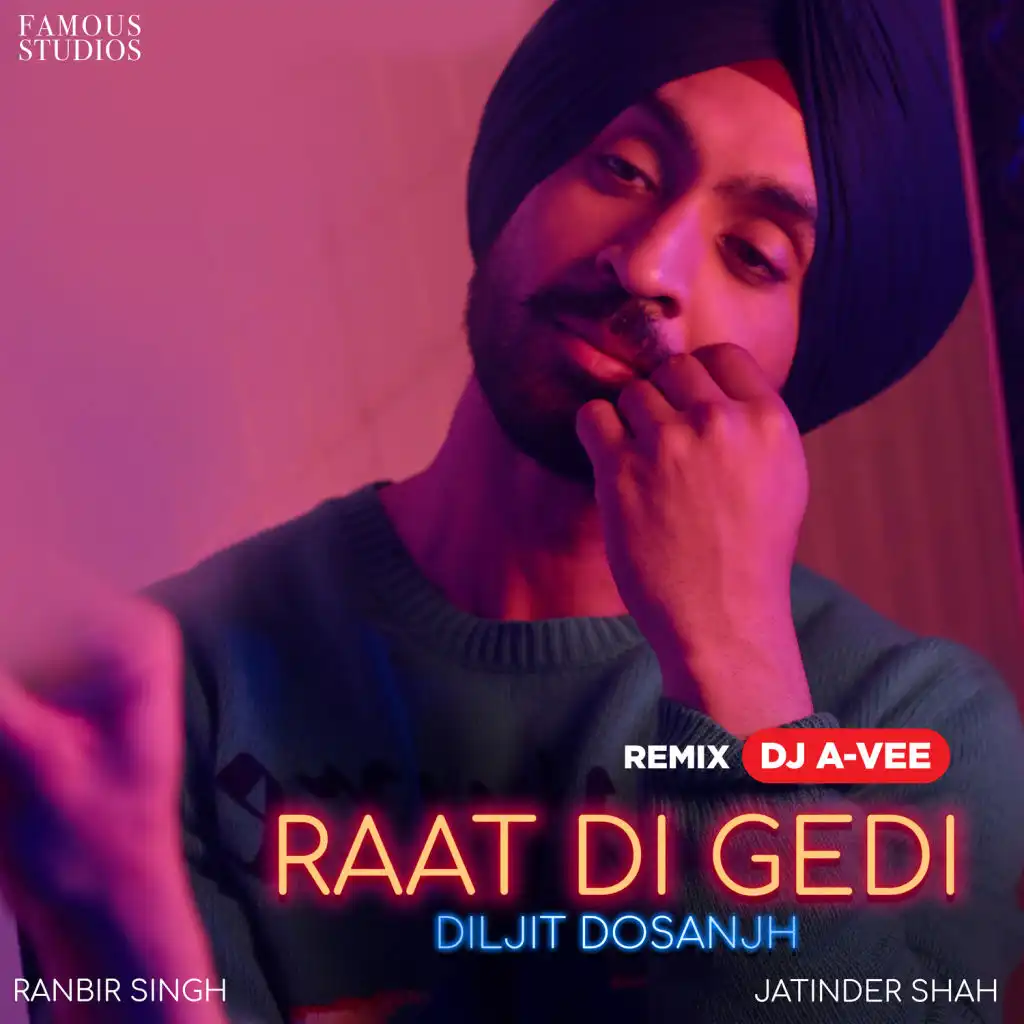 Raat Di Gedi (Remix) - Single [feat. DJ A-Vee]