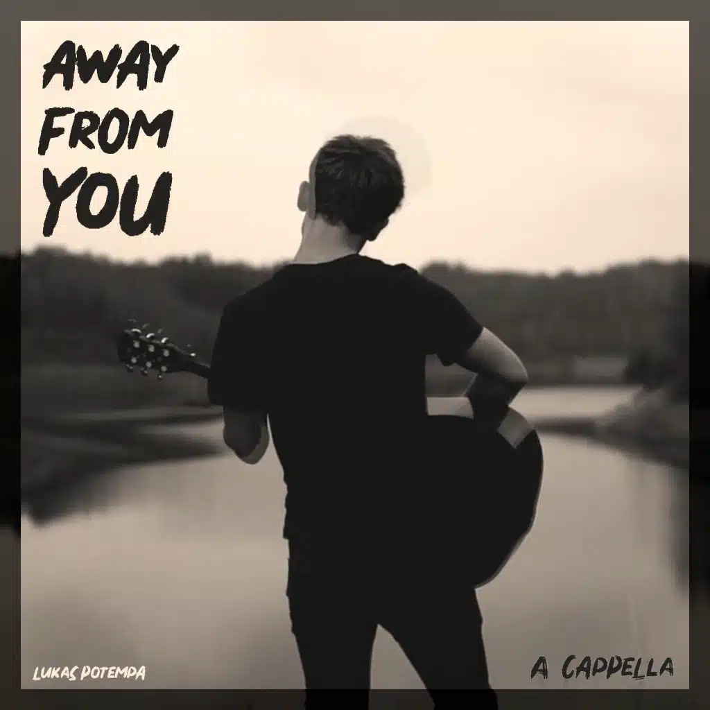Away from You (A Cappella)