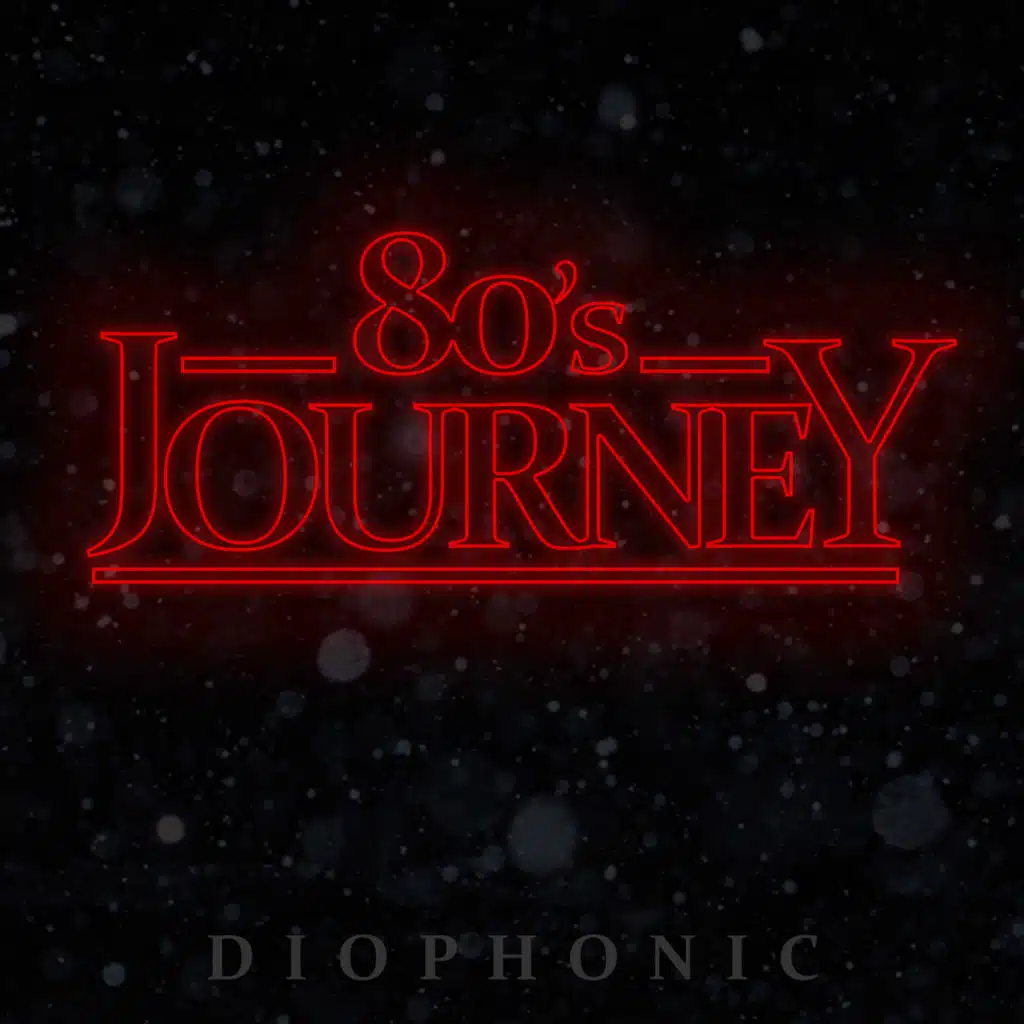 Diophonic: 80's Journey