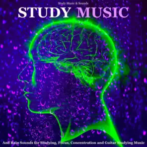 Study Music and Rain Sounds (Classical Guitar) [feat. Einstein Study Music Academy]