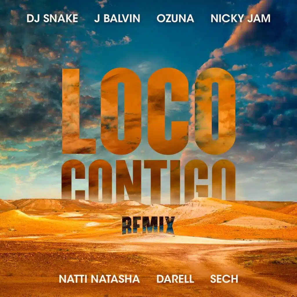 Loco Contigo (REMIX) [feat. Nicky Jam, Natti Natasha, Darell & Sech]