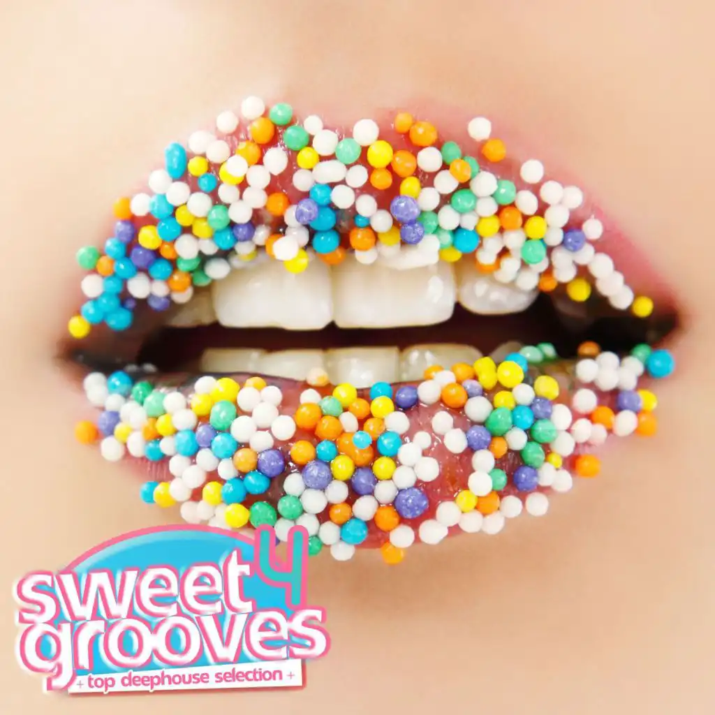 Sweet Grooves - Top DeepHouse Selection (Vol. 4)