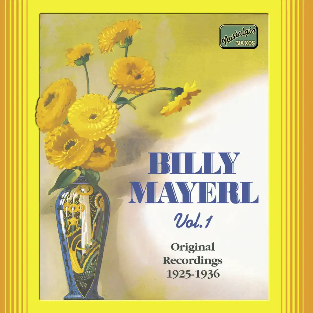 Mayerl, Billy: Billy Mayerl, Vol.  1 (1925-1936)