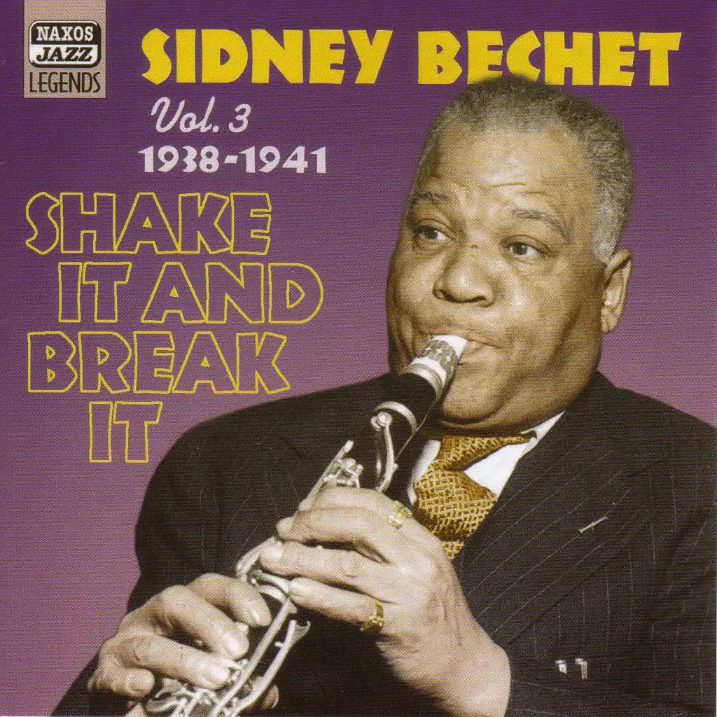 Bechet, Sidney: Shake It And Break It (1938-1941)