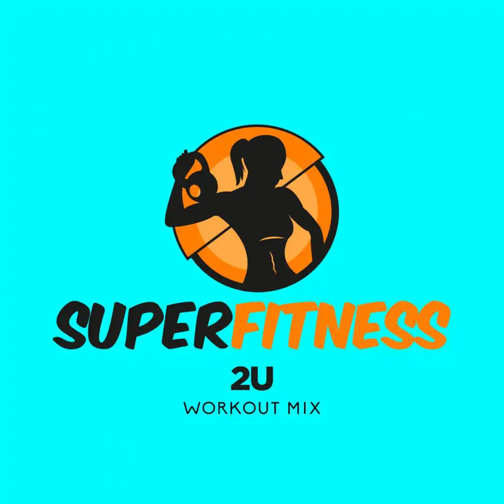 2U (Workout Mix Edit 135 bpm)
