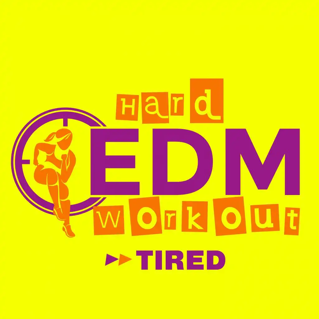 Tired (Workout Mix Edit 140 bpm)
