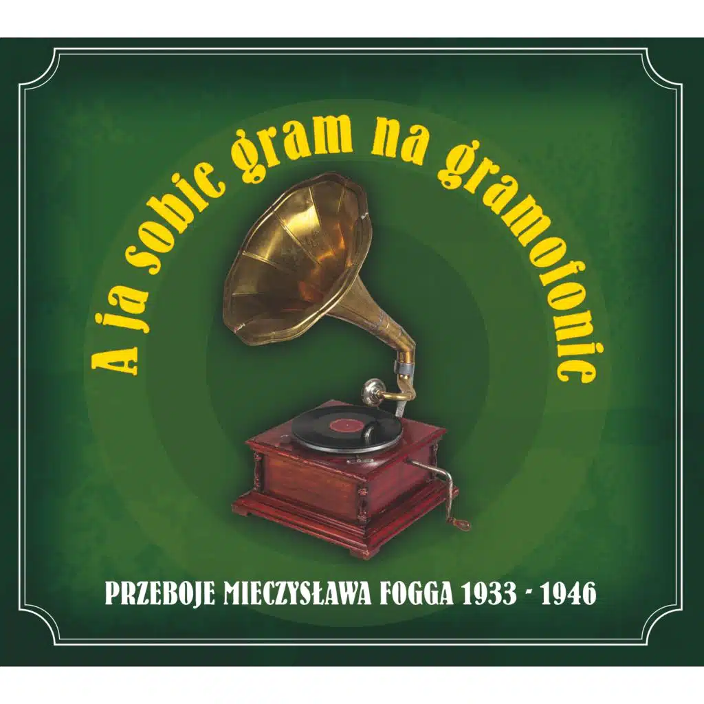 A ja sobie gram na gramafonie