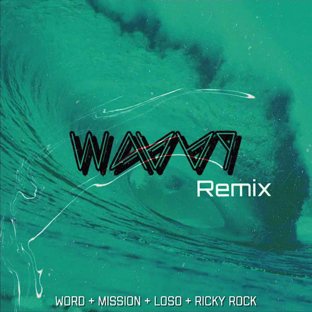 Wavvy (Remix) [feat. Mission, Loso & Ricky Rock]