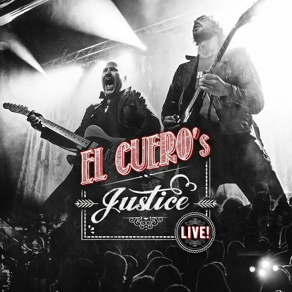 El Cuero's Justice - Live!