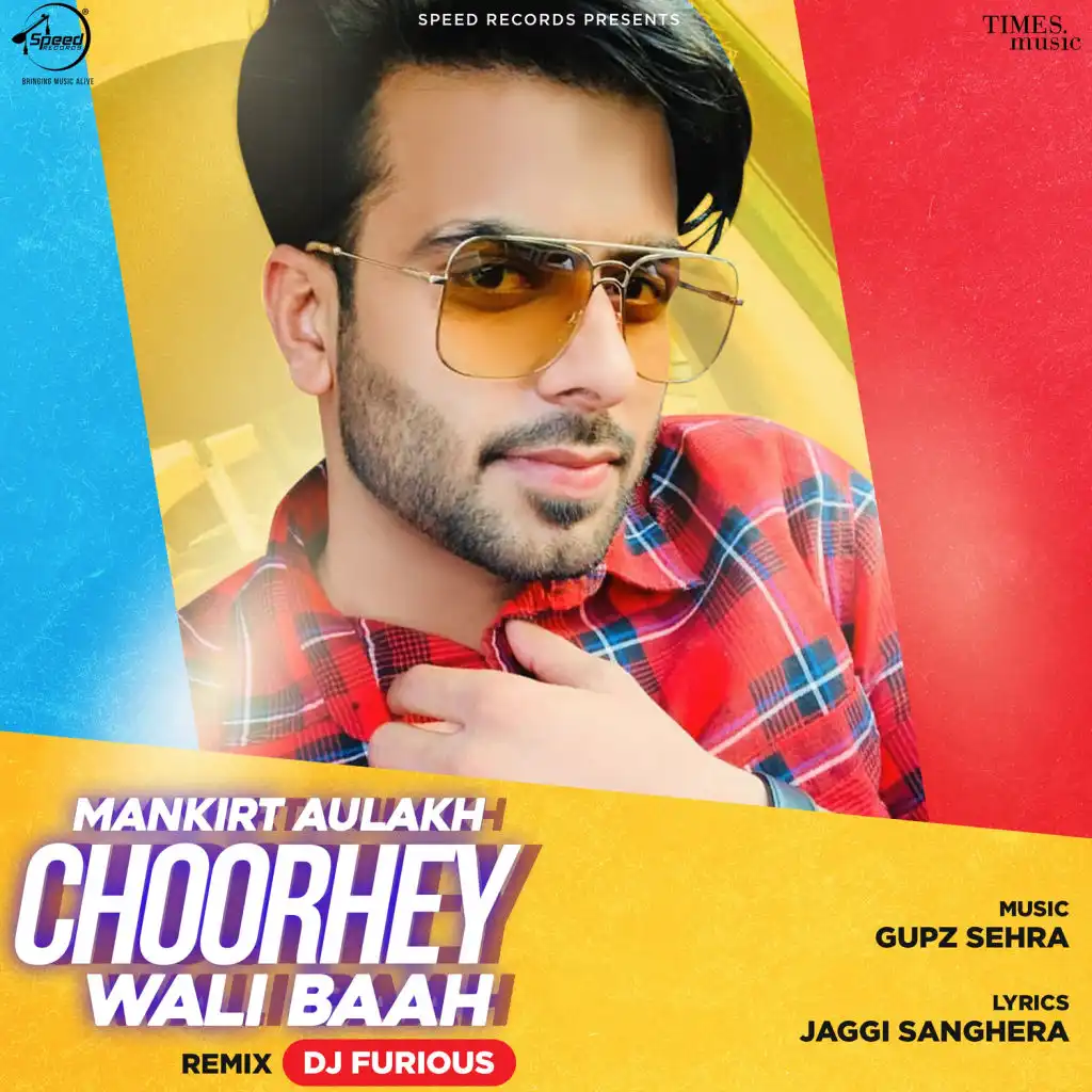 Choorhey Wali Baah (Remix) - Single [feat. DJ Furious]