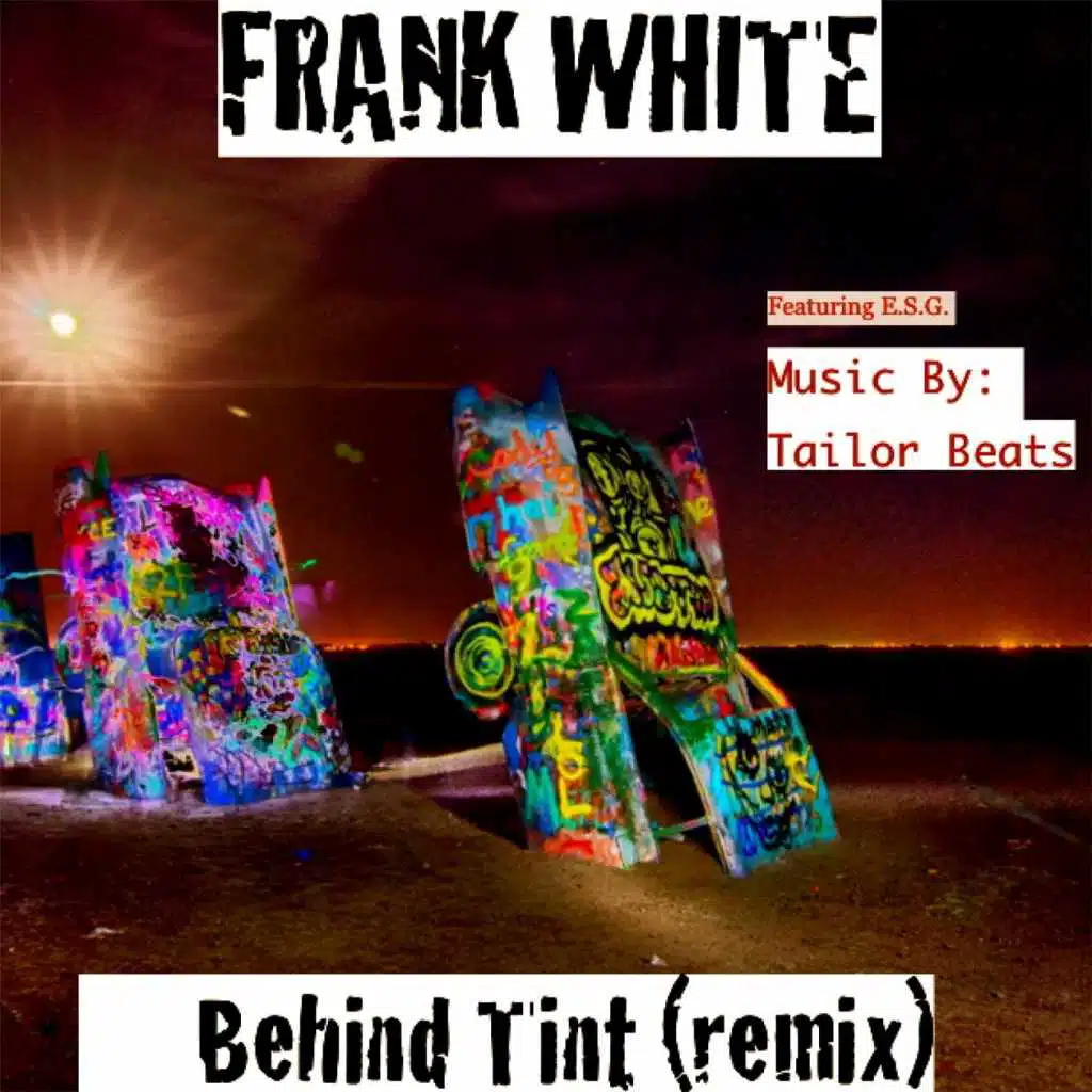 Behind Tint (Remix) [feat. E.S.G.]