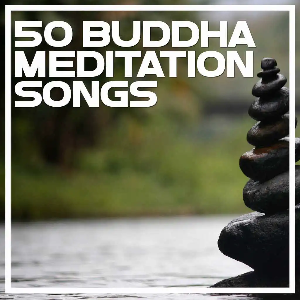 50 Buddha Meditation Songs