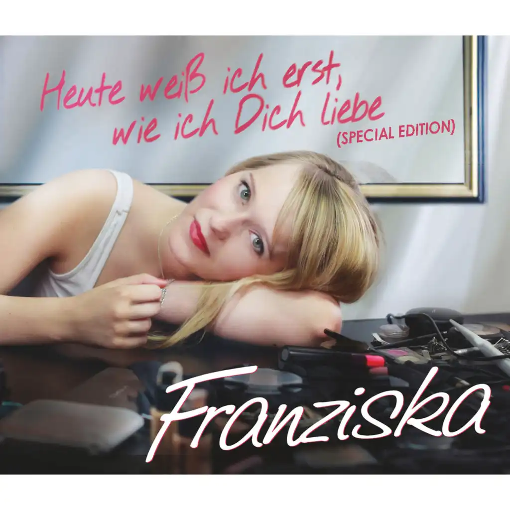 Heute weiß ich erst, wie ich Dich liebe (Original Version)