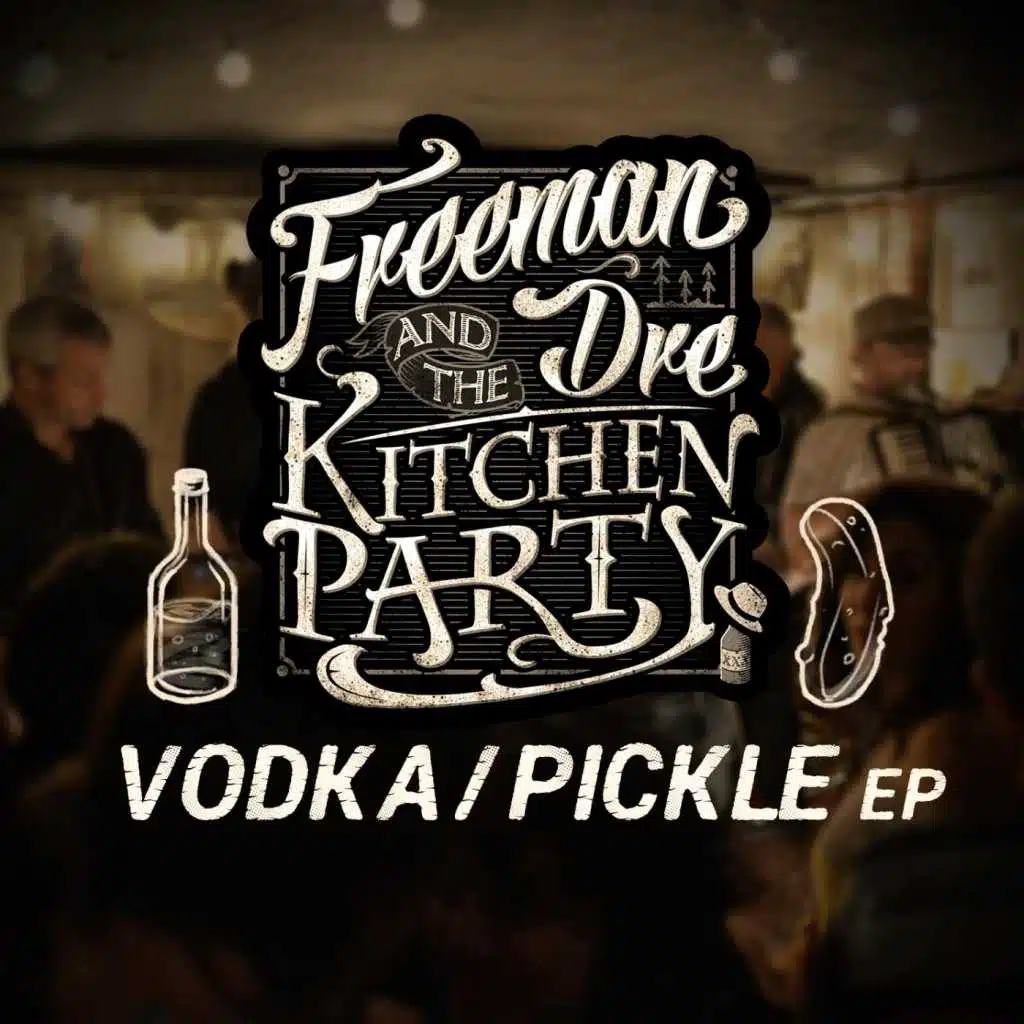 The Vodka / Pickle EP