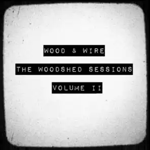 The Woodshed Sessions, Vol. 2