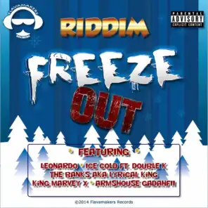 Freeze Out Riddim
