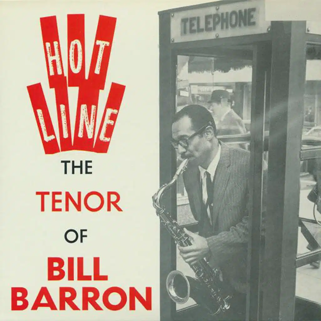 Bill Barron, The Bill Barron Quintet, The Bill Barron Sextet
