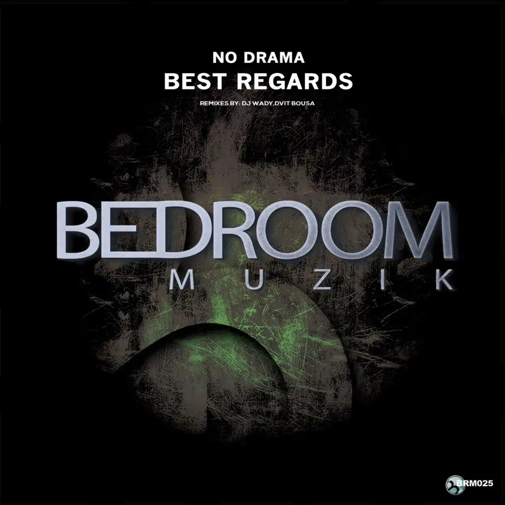 Best Regards (DJ Wady & Dvit Bousa Remix) [feat. DJ Wady, Dvit Bousa]