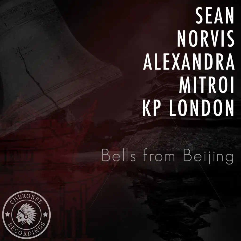 Bells From Beijing (Chill Out Mix) [feat. Alexandra Mitroi & Kp London]