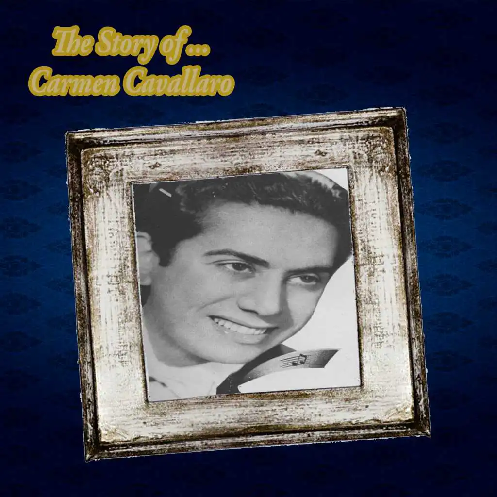 The Story of… Carmen Cavallaro