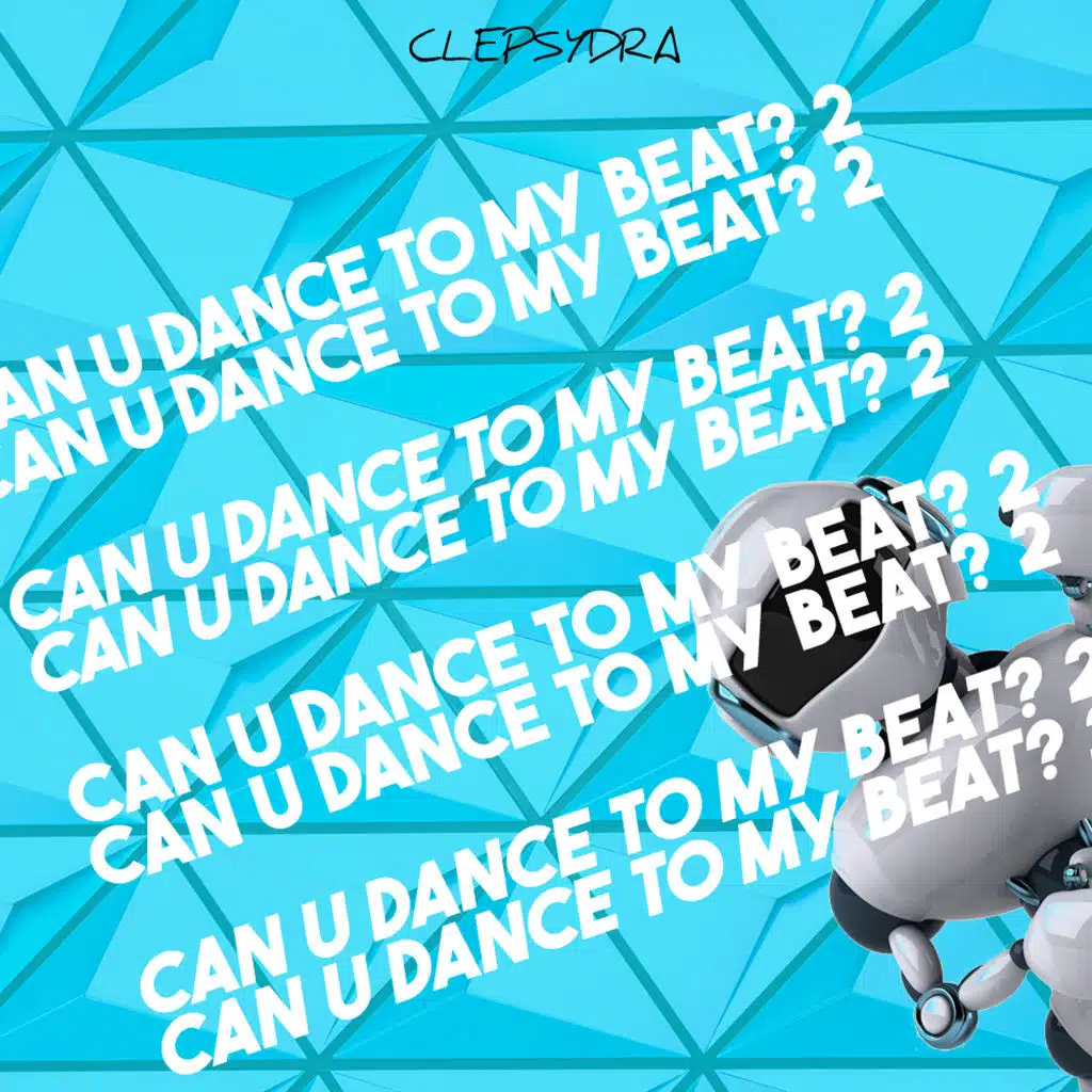 Can U Dance to My Beat? 2