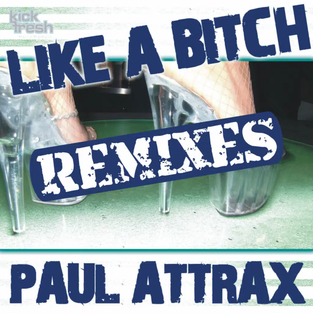 Like A Bitch (Remixes)