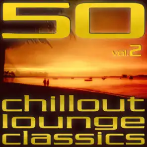 50 Chillout Lounge Classics (Vol. 2)