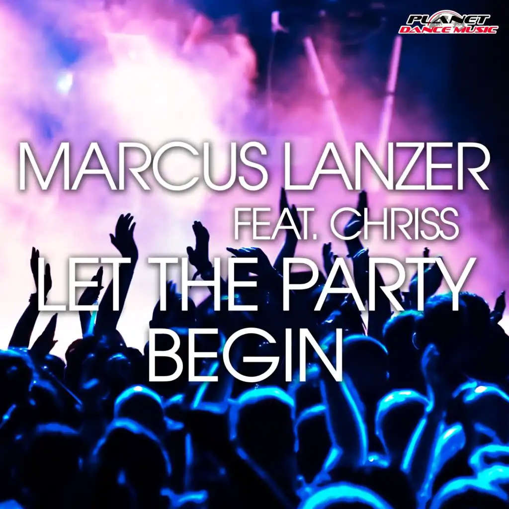 Let The Party Begin (Radio Mix) [feat. Chriss]