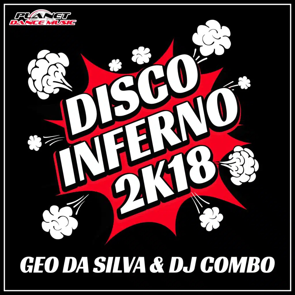 Disco Inferno 2K18 (Stephan F Remix)