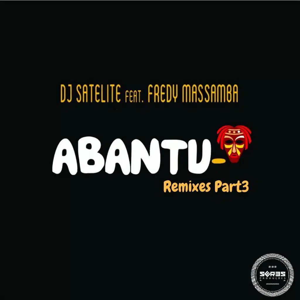Abantu Remixes Part3 (feat. Fredy Massamba)