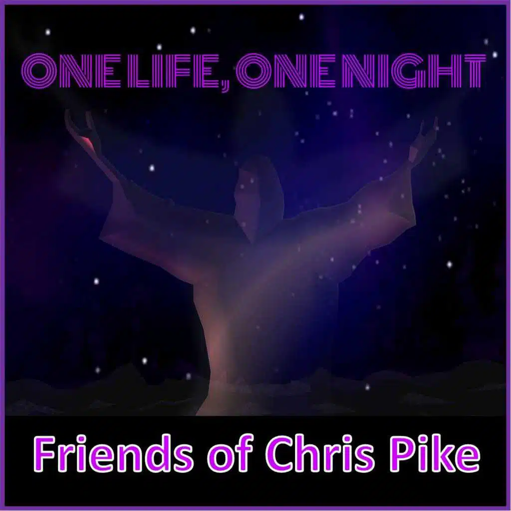 One Life, One Night