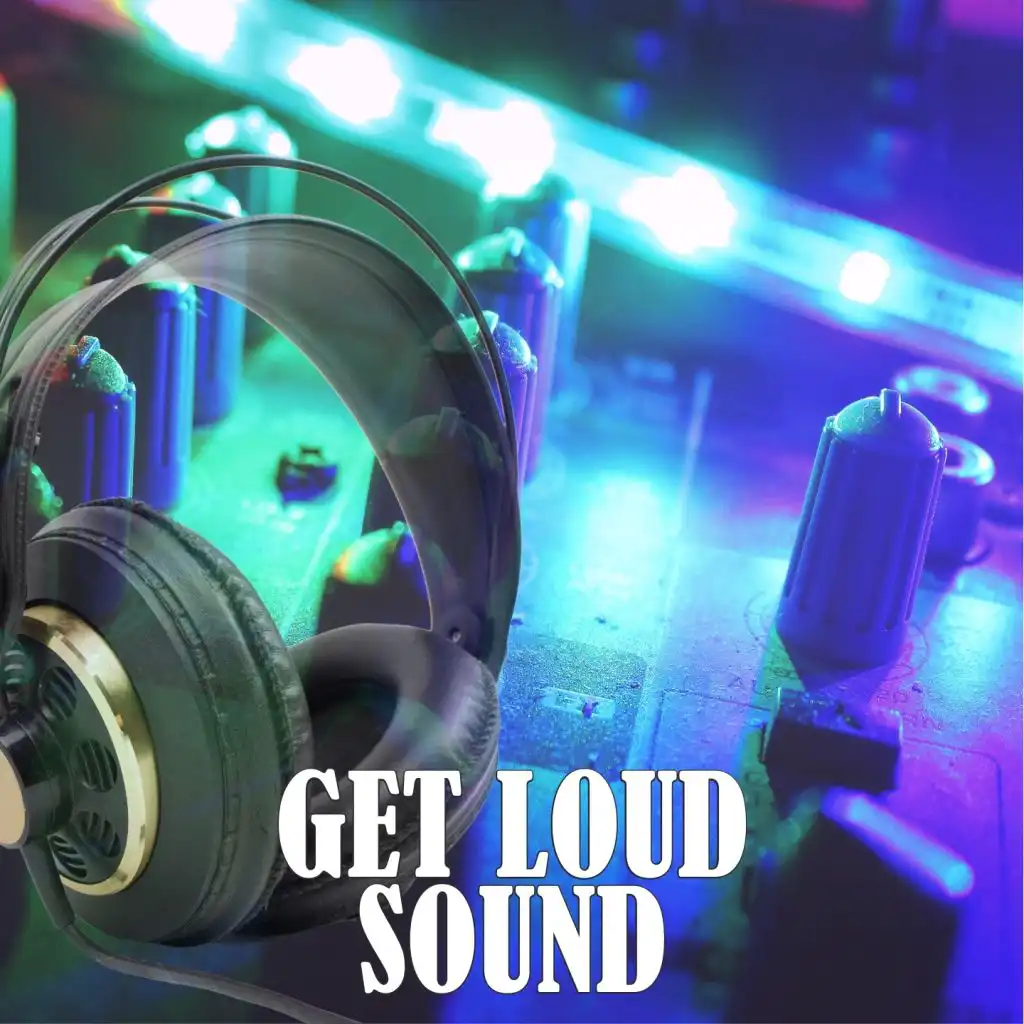 Get Loud Sound (feat. Dortemise, Filos & Fabrizio Pendesini)