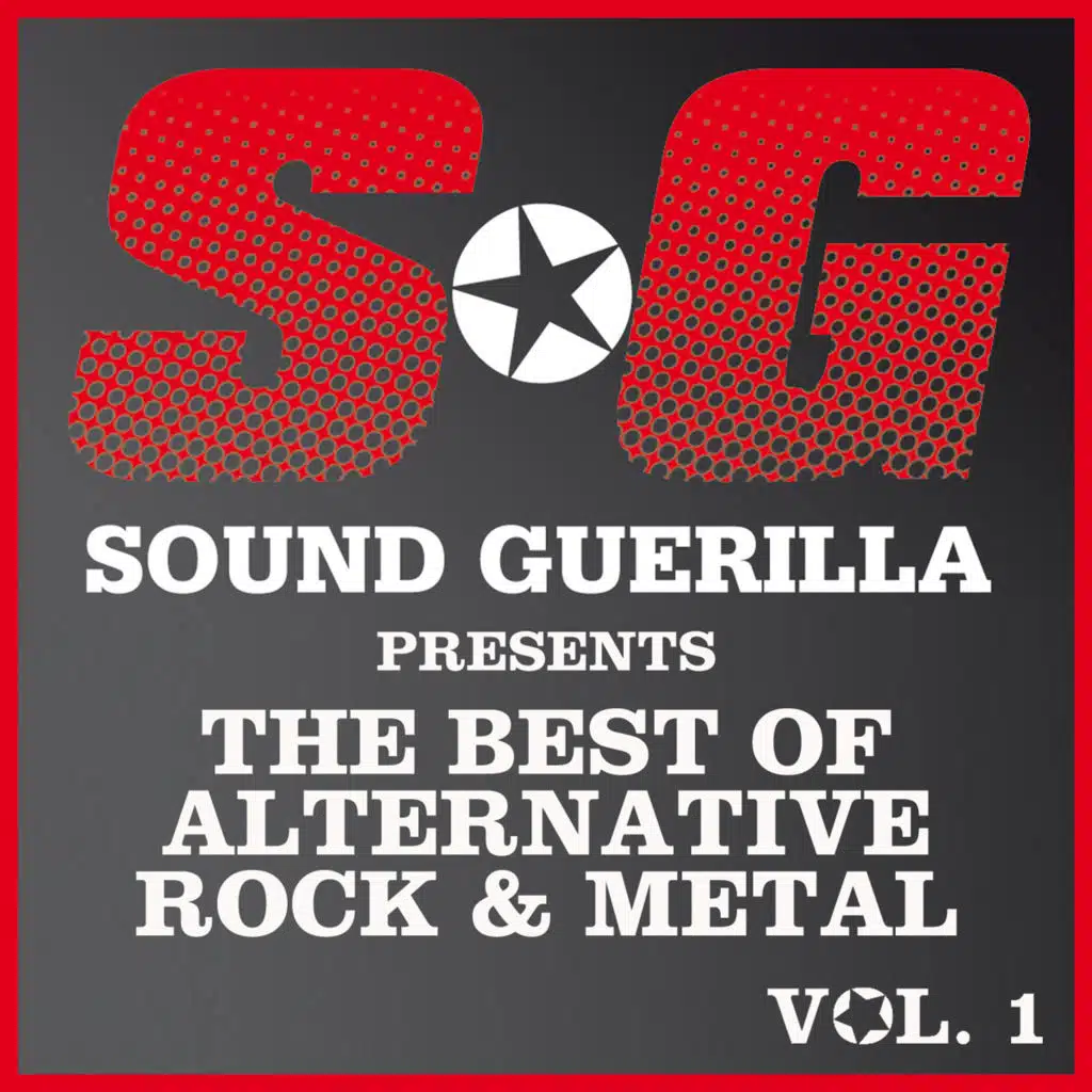 Sound Guerilla Presents The Best Of Alternative/Rock & Metal (Vol. 1)