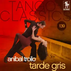 Tango Classics 139: Tarde gris