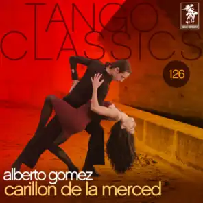 Tango Classics 126: Carillon de la merced