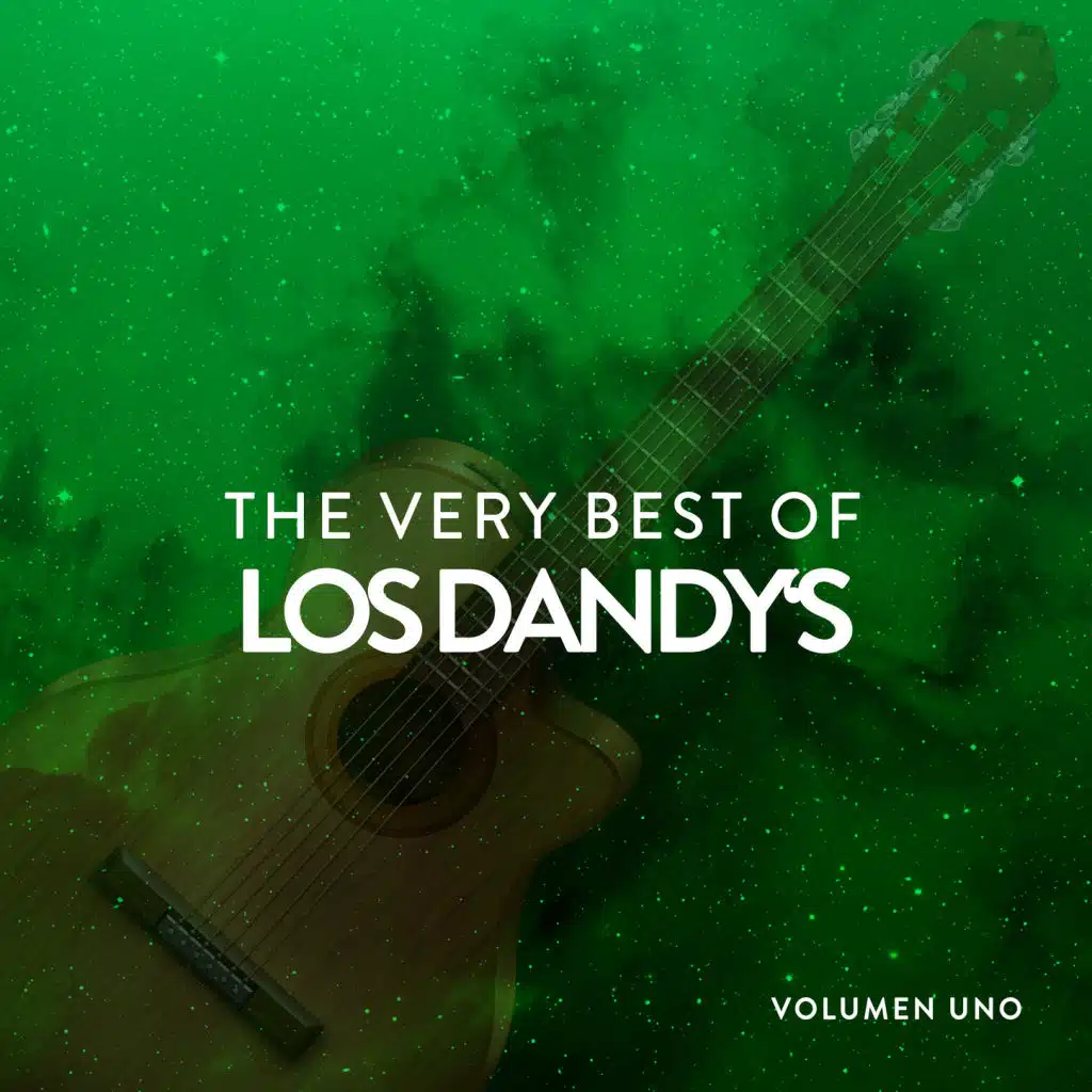 The Very Best Of  Los Dandy's  Vol. 1