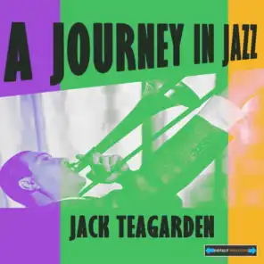 Jack Teagarden a Journey in Jazz