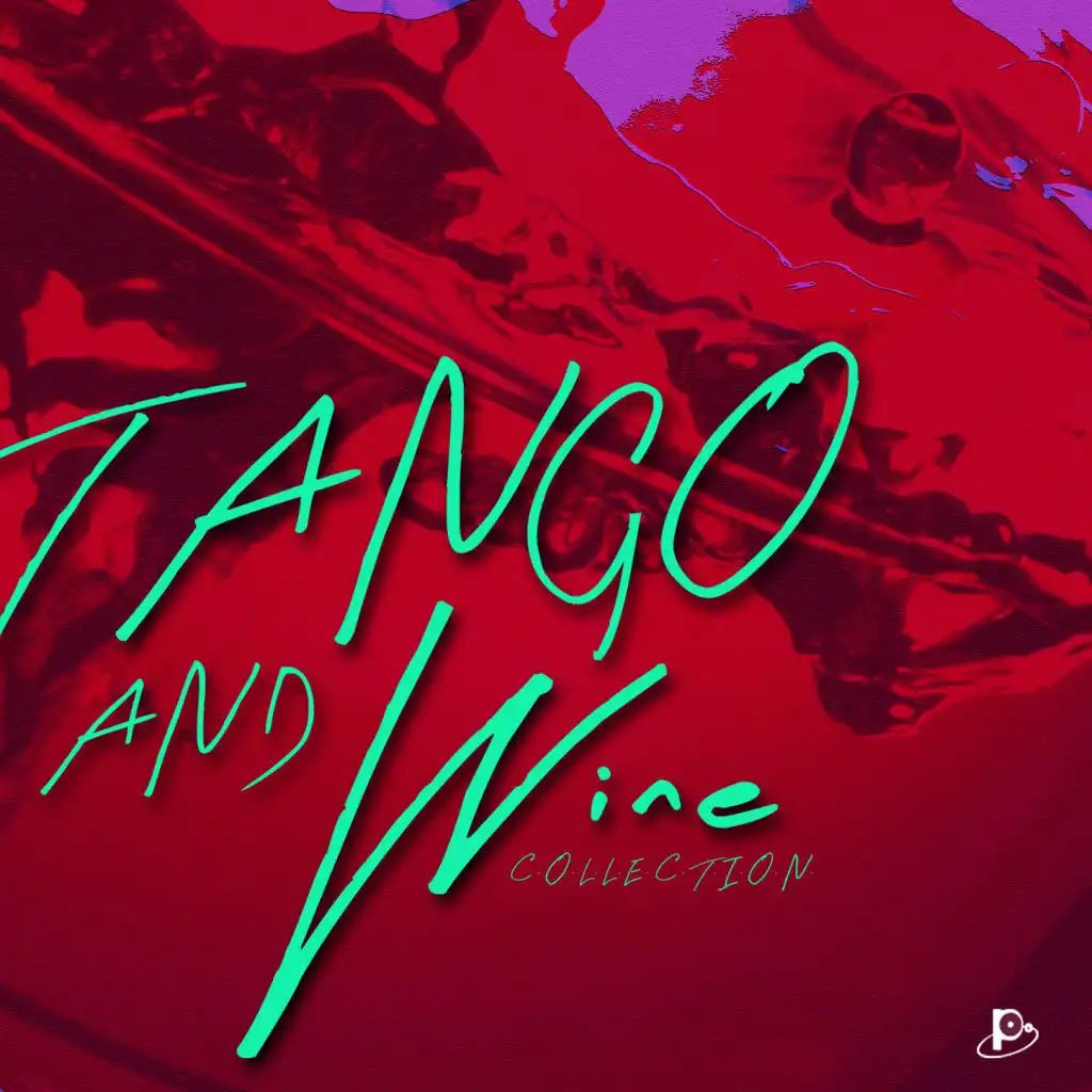 Tango and Wine Collection: The Coolest Songbook Collection